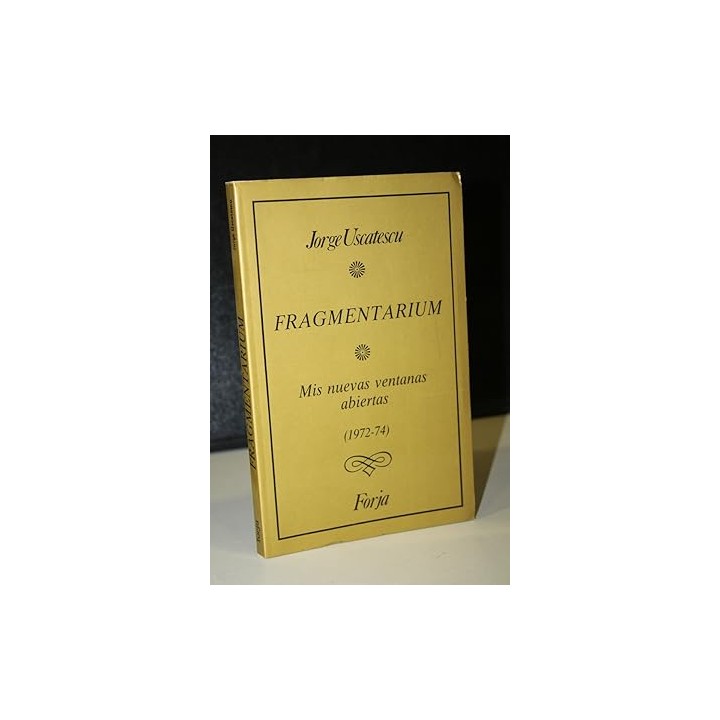 Fragmentarium: Mis nuevas ventanas abiertas (1972-74)